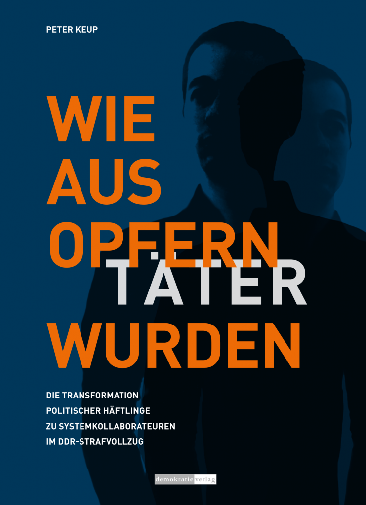 260623.peter.keup.wie.aus.opfern.taeter.wurden.cover